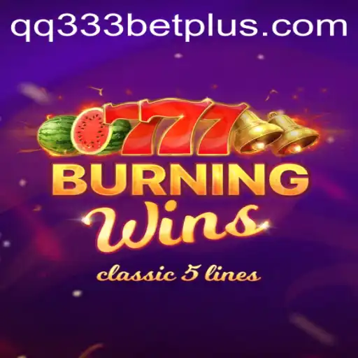 Exploring the Thrills of 'BurningWins' on qq333bet
