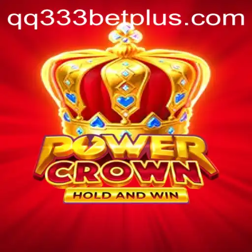 Discovering PowerCrown: A Dive into the Exciting World of QQ333Bet