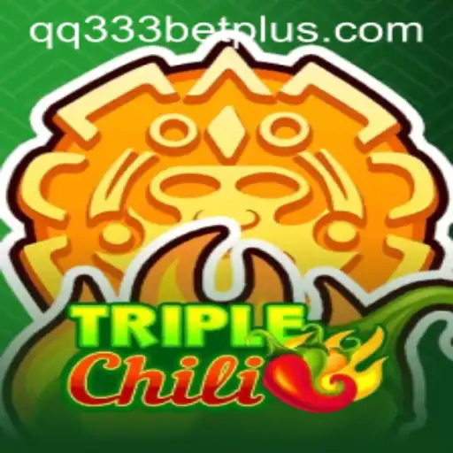 TripleChili: A Sizzling Game Experience with qq333bet